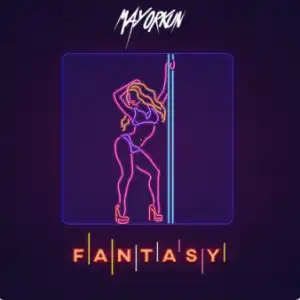 Mayorkun - Fantasy